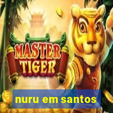 nuru em santos